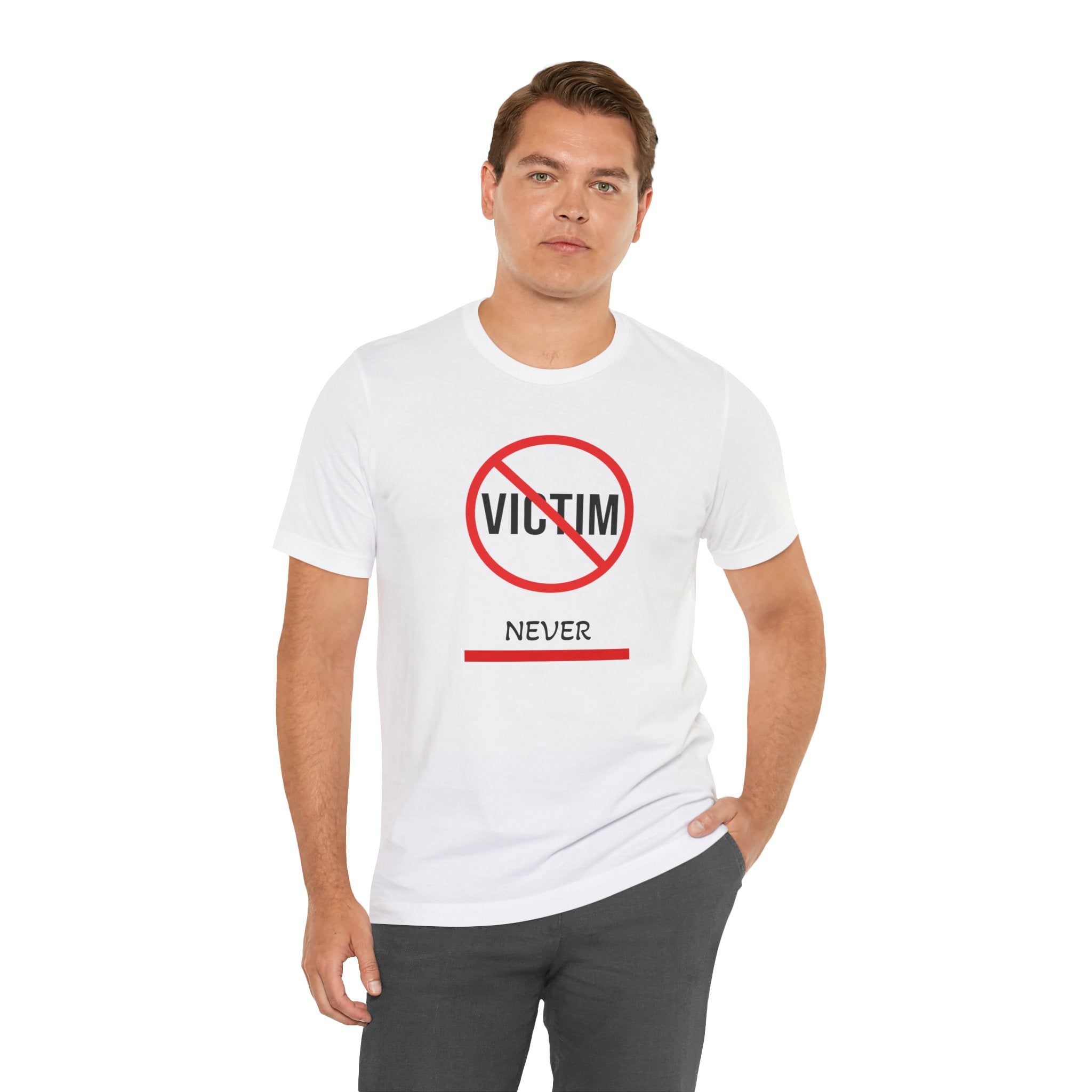 T-Shirt — “Never a Victim” Graphic Tee