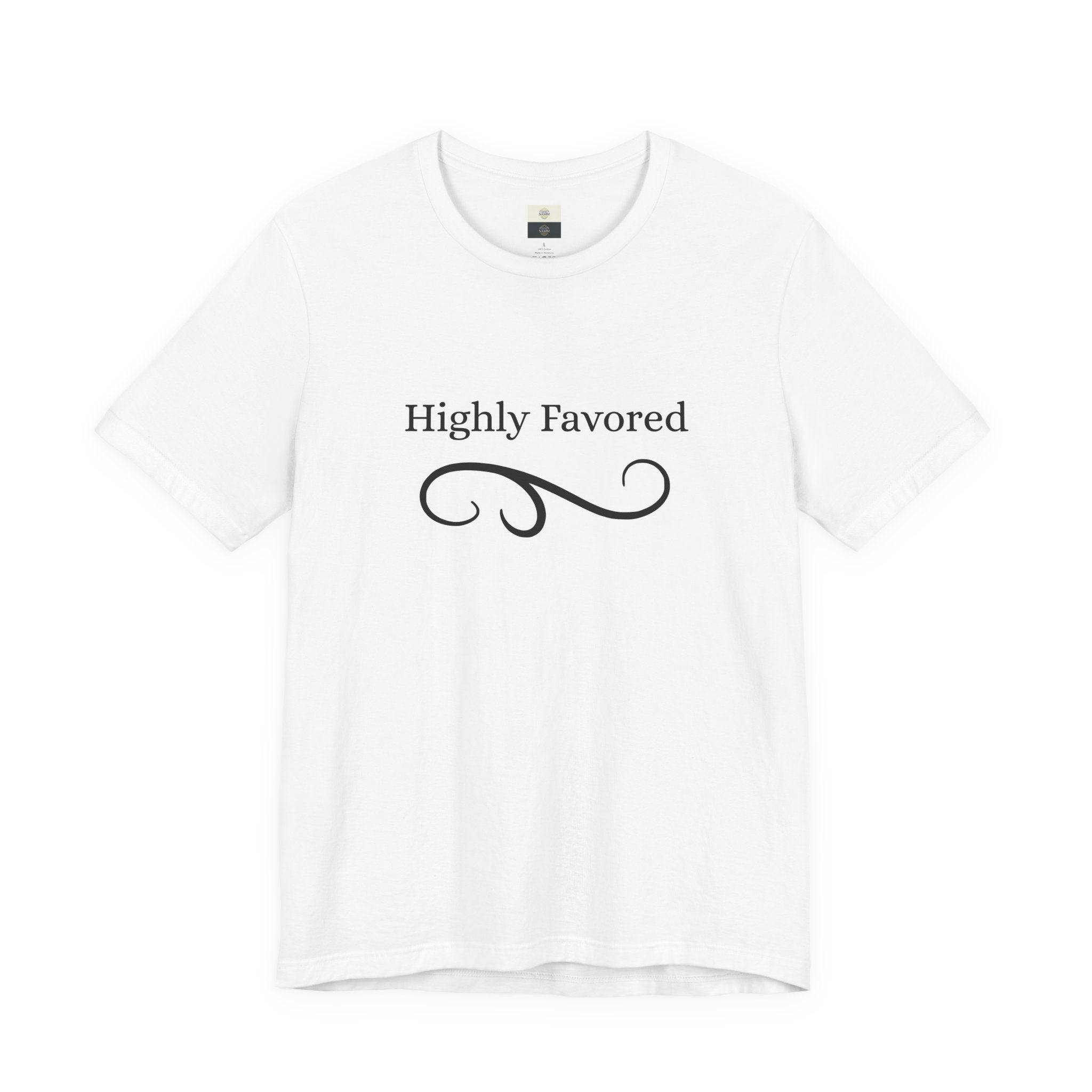 Highly Favored Tee — Inspirational Graphic T-Shirt