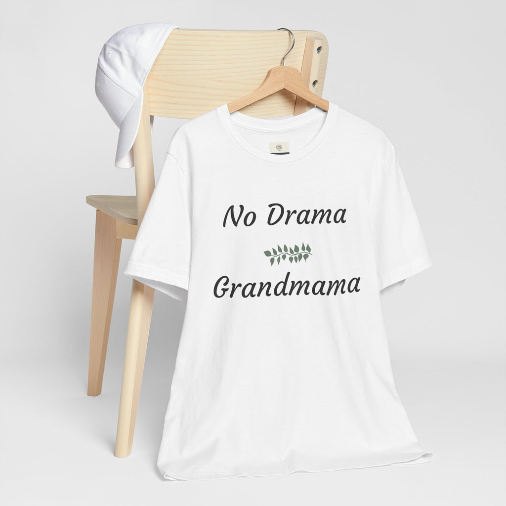 No Drama Grandmama T-Shirt