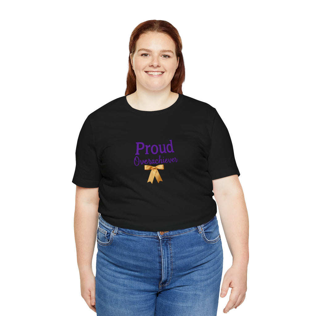 T-Shirt — "Proud Overachiever" Gold Ribbon Graphic