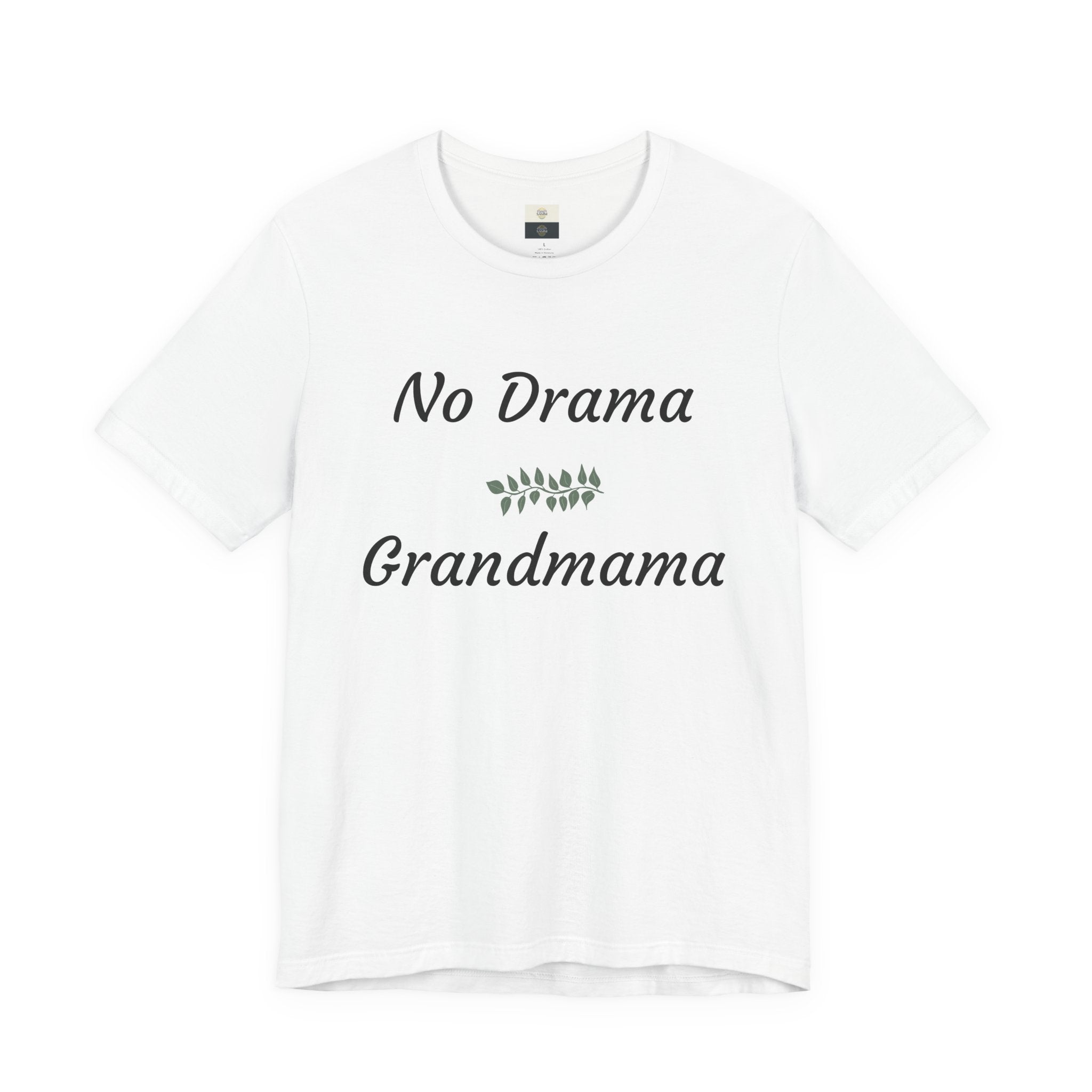 No Drama Grandmama T-Shirt