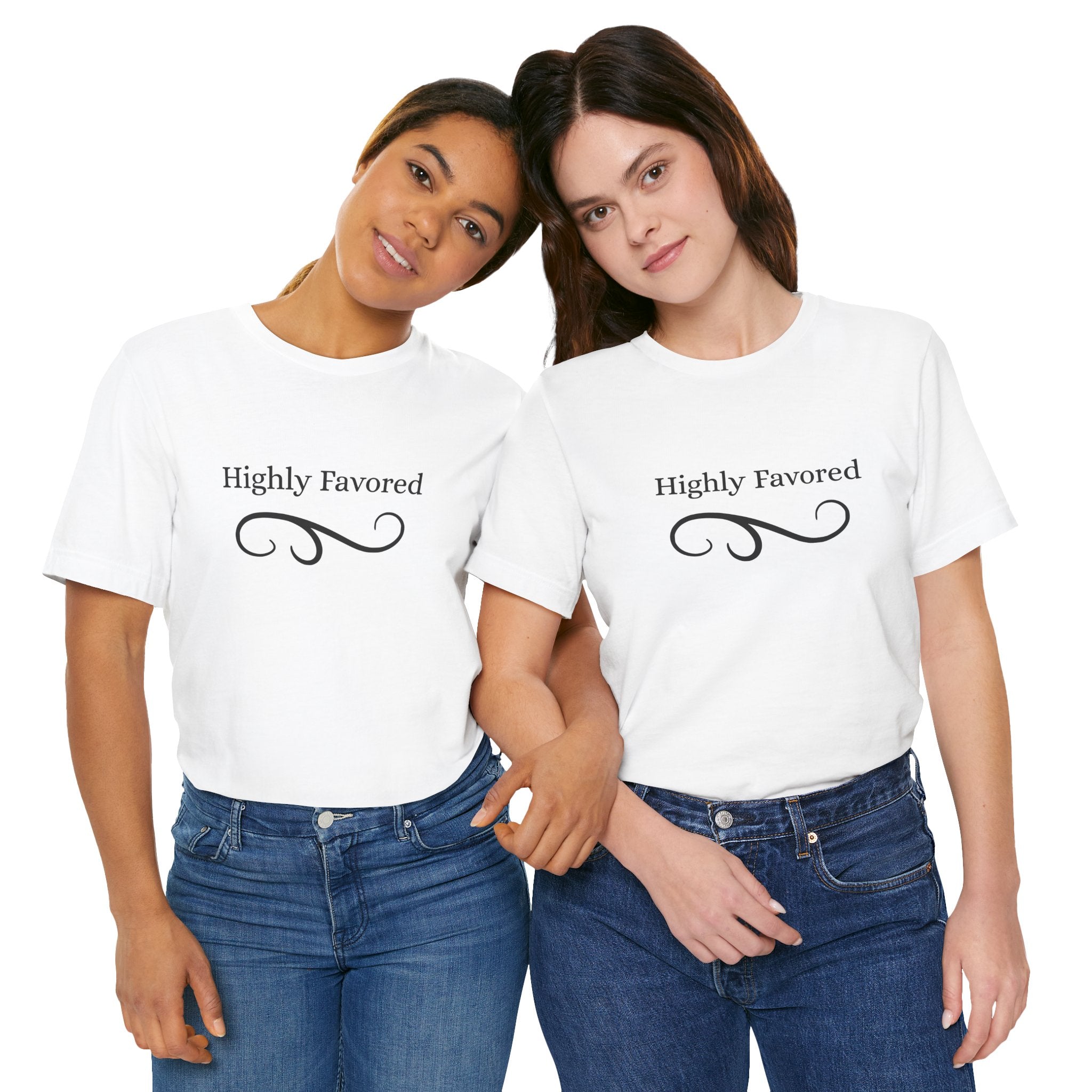 Highly Favored Tee — Inspirational Graphic T-Shirt