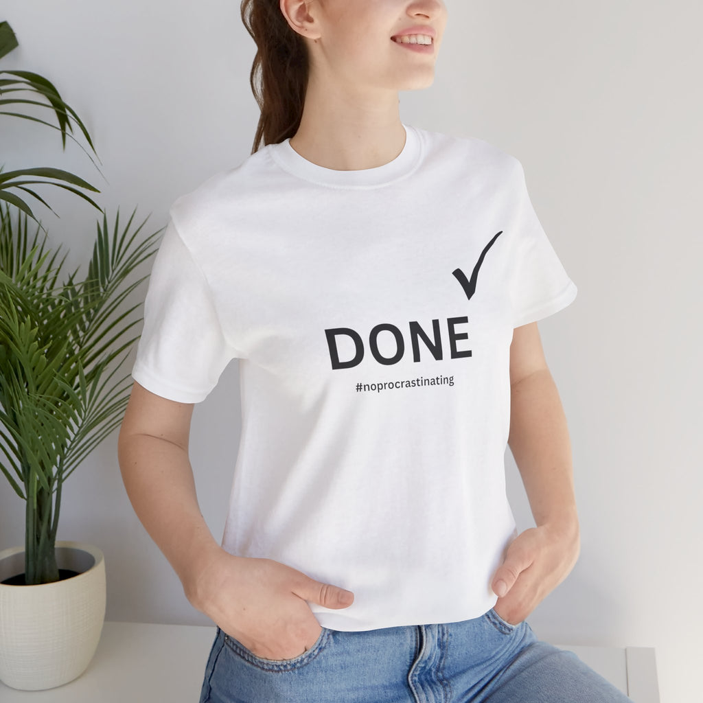 DONE T-Shirt — Minimalist Checkmark Tee with “#noprocrastinating”